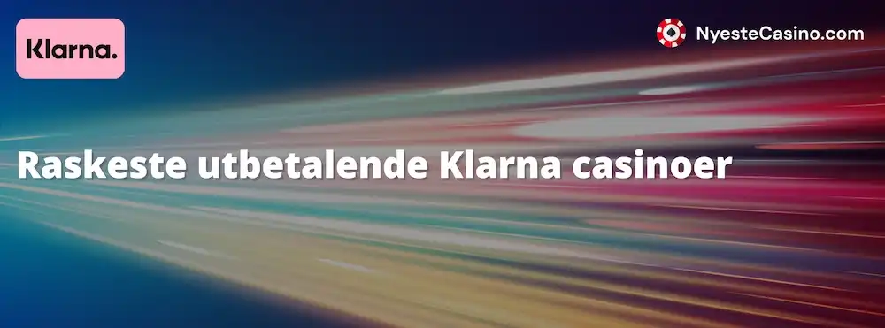 Beste raskbetalende Klarna casinoer