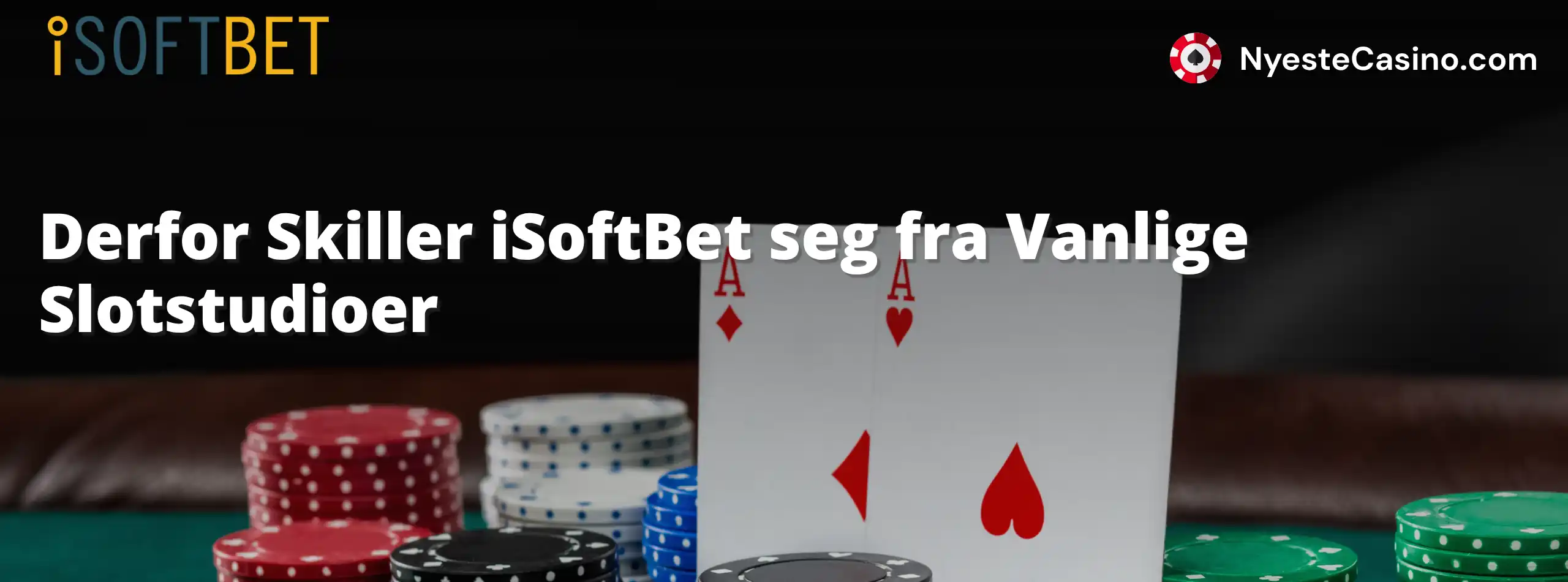 Derfor Skiller iSoftBet seg fra Vanlige Slotstudioer