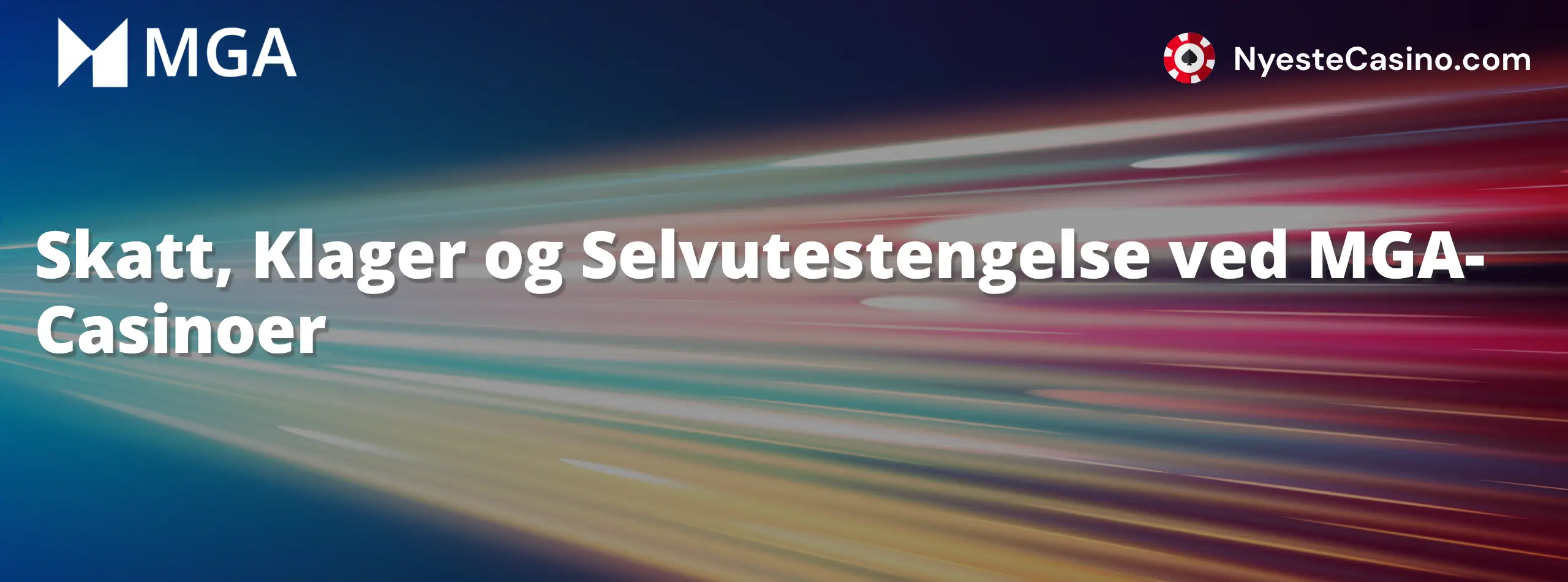 Skatt, Klager og Selvutestengelse ved MGA-Casinoer