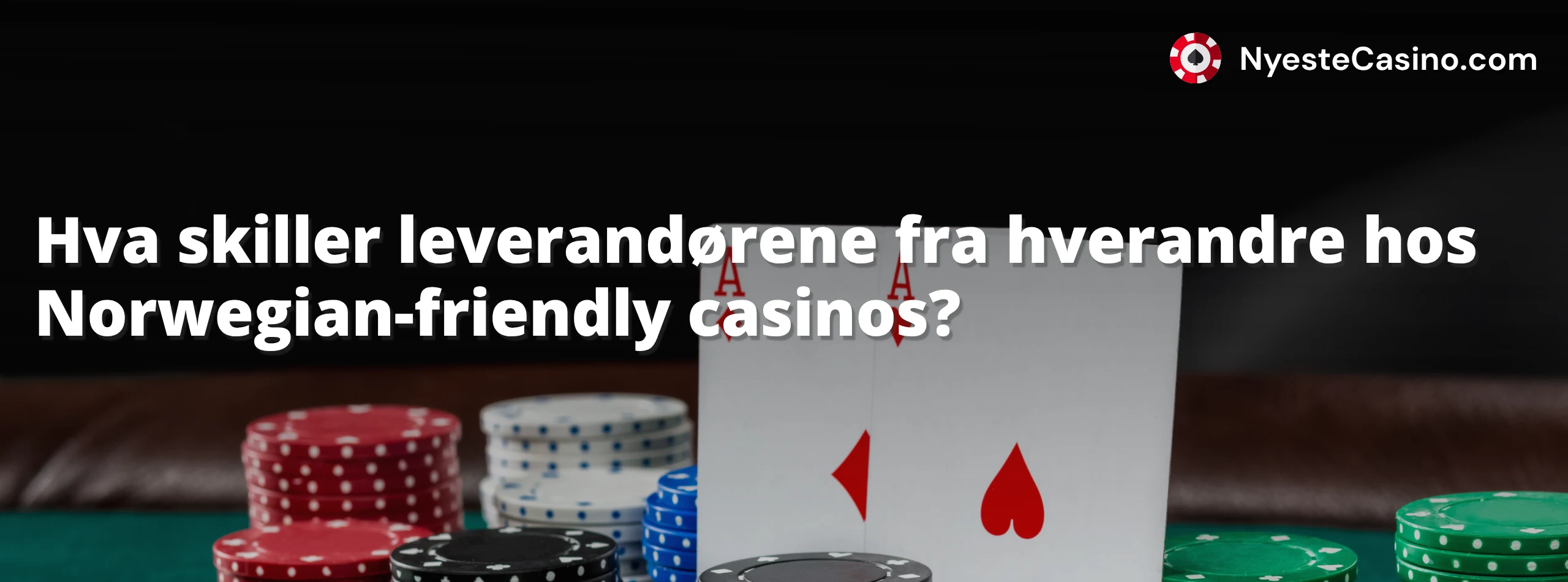 Hva skiller leverandørene fra hverandre
