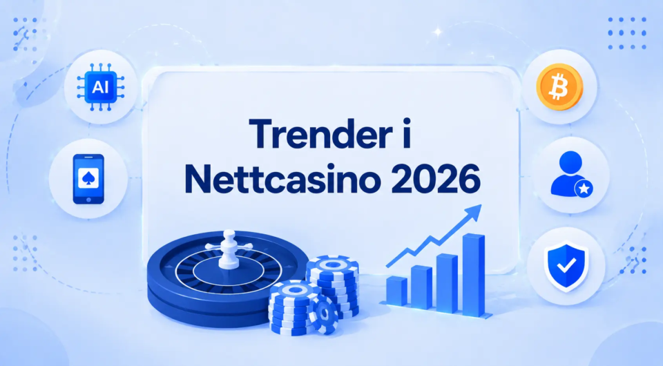 Trender i nettcasino 2026 med AI, Bitcoin, roulette og sikkerhet