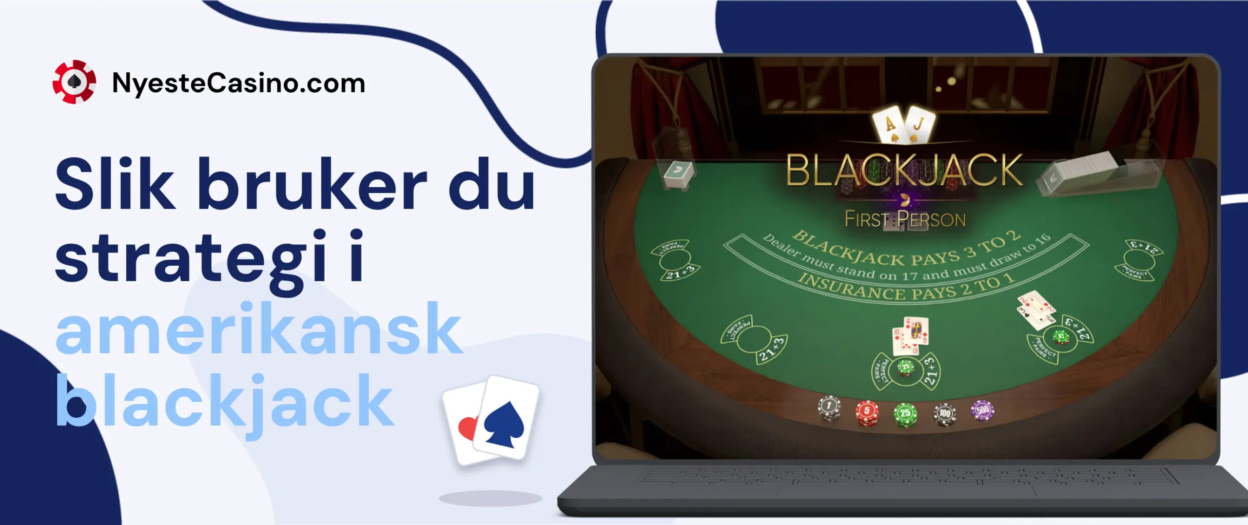 Amerikansk blackjack strategi vist på et live blackjackbord